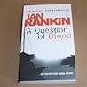 A Question of Blood by Ian Rankin