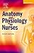 Anatomy and Physiology for Nurses by Roger Watson