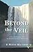 Beyond The Veil: An Old Testament Call to Deeper Intimacy With God