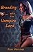 Breeding with the Vampire Lord (Regency Erotica, Monster Breeding Sex, and Paranormal Erotica)