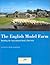 The English Model Farm: Building the Agricultural Ideal, 1700-1914