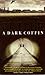 A Dark Coffin