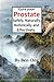 Cure your Prostate Safely, Naturally, Holistically and Effect... by Ben Ong