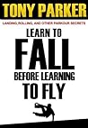 Learn to Fall Before Learning To Fly: Landing, Rolling, and Other Parkour Secrets