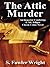The Attic Murder: An Inspector Combridge & Mr. Jellipot Classic Crime Novel