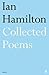 Ian Hamilton Collected Poems