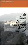 Oh China! (What have you done now?) Oh China! (What have you done now?)