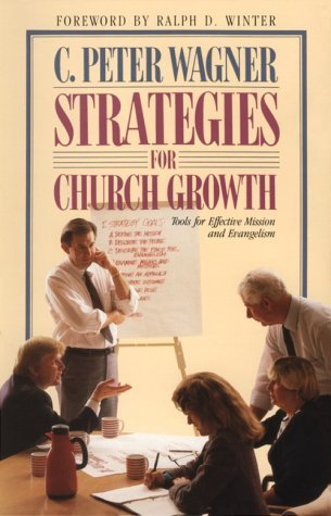 Strategies for Church Growth: Tools for Effective Mission and Evangelism (Paperback)