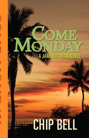 Come Monday (Jake Sullivan, #1)