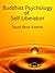 Buddhist Psychology of Self Liberation