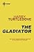 The Gladiator by Harry Turtledove