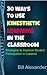 30 Ways to Use Kinesthetic Learning in the Classroom