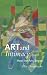 Art and Intimacy: How the Arts Began (McLellan Endowed Series xx)