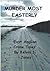 Murder Most Easterly: East ...