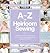 A-Z of Heirloom Sewing: Fab...