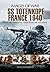 SS Totenkopf France, 1940 (Images of War)