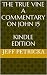 The True Vine - A Commentary on John 15