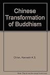 The Chinese Tranformation of Buddhism