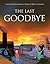 The Last Goodbye (Holocaust...