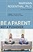 Be a Parent, Not a Pushover: A Guide to Raising Happy, Emotionally Healthy Teens