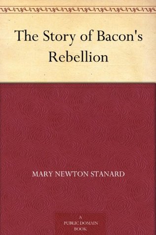 The Story of Bacon's Rebellion (Kindle Edition)