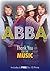 Abba: Thank You for the Music