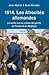 1914, les atrocités allemandes : la vérité sur les crimes de guerre en France et en Belgique