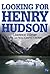 Looking For Henry Hudson