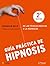 Guía práctica de hipnosis (Spanish Edition)