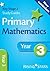 New Curriculum Primary Maths Learn, Practise and Revise Year 3;RS Primary New Curriculum Learn, Practise, Revise