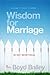 Wisdom for Marriage