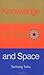 Knowledge of Time & Space: An Inquiry into Knowledge, Self & Reality (Time, Space and Knowledge Series)