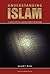 Understanding Islam: A Guide for the Judaeo-Christian Reader