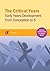 The Critical Years: Early Years Development from Conception to 5 (Critical Approaches to Social Work)