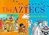 British Museum Activity Books: the Aztecs