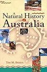 A Natural History of Australia by Tim M. Berra