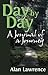 Day by Day: A Journal of a ...