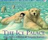 The Ice Palace by Angela McAllister