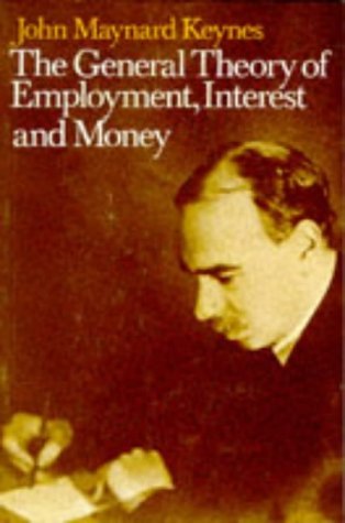 General Theory of Employment, Interest and Money