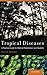 Tropical Diseases: A Practical Guide for Medical Practitioners and Students