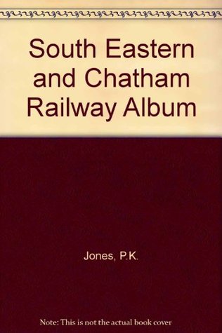 South Eastern & Chatham Railway album (Hardcover)