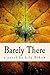 Barely There (The Mansfields Series Book 1)