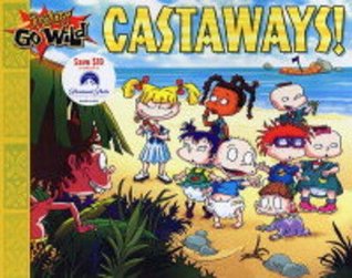Rugrats Go Wild: Castaways (Rugrats)