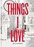 Things I Love