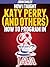 How I taught Katy Perry (an...