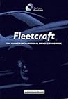 Fleetcraft: The Essential Fleet Driver's Handbook