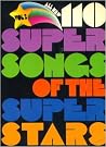 110 Super Songs of the Super Stars: Easy Guitar 110 Super Songs of the Super Stars: Easy Guitar