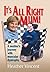 It's All Right Mum! A mother's journey with muscular dystrophy