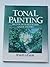 Tonal Painting: Discover th...