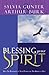 Blessing Your Spirit by Sylvia Gunter Blessing Your Spirit by Sylvia Gunter